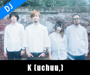 K(uchuu,)